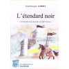 1436113780_livre.l.etendard.noir.jean.francois.aubert.roman.editions.lacour.olle