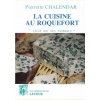1476722782_livre.la.cuisine.au.roquefort.pierrette.chalendar.aveyron.editions.lacour.olle