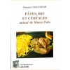 1543762735_livre.pates.riz.et.cereales.autour.de.marco.polo.pierrette.chalendar.recettes.de.cuisine.editions.lacour.olle