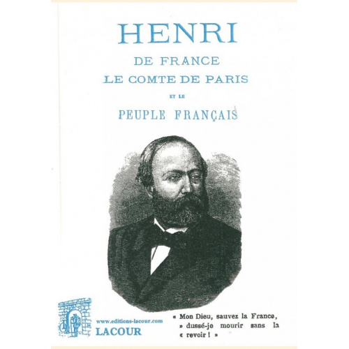 1425735909_livre.henri.de.france.le.comte.de.paris.editions.lacour.olle