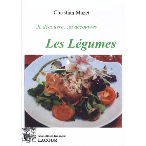 1456475335_livre.les.legumes.christian.mazet.cuisine.editions.lacour.olle