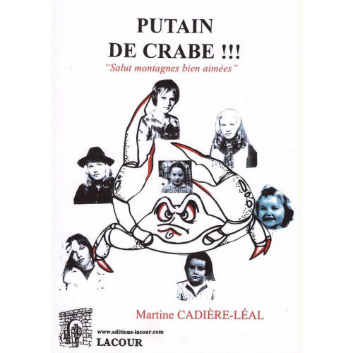 1530518707_livre.putain.de.crabe.martine.cadiere.leal.recit.editions.lacour.olle