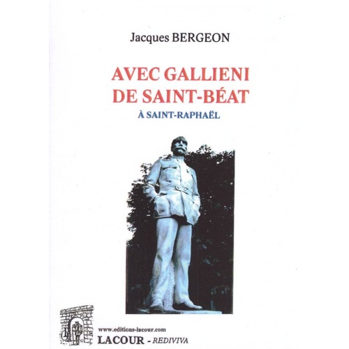 livre_avec_gallieni_de_saint-bat__saint-raphal_jacques_bergeon_ditions_lacour-oll