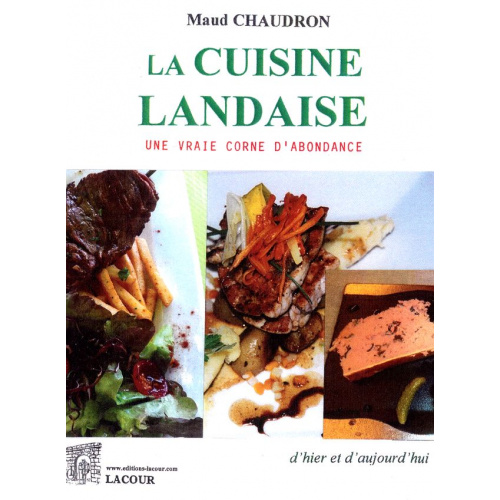 livre_la_cuisine_landaise_maud_chaudron_recettes_de_cuisine_landes_ditions_lacour-oll